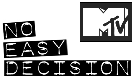 MTV's No Easy Decision logo